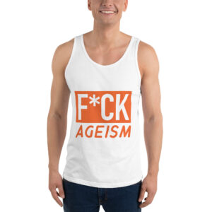 Anti - Ageism Tank Top
