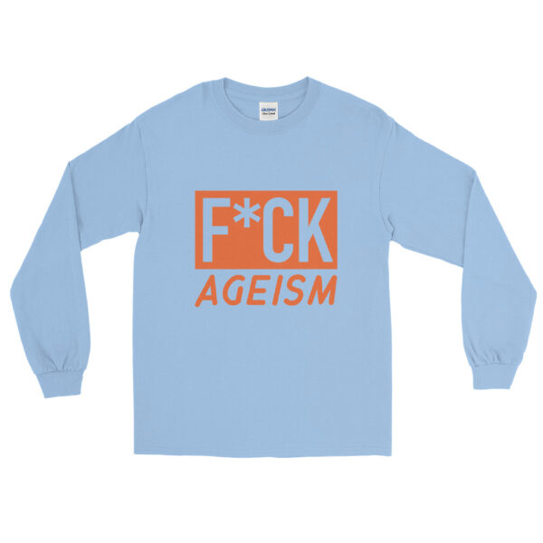Unfitted Anti Ageism Long Sleeve Shirt - Image 10