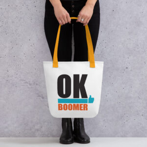 OK Boomer Tote bag